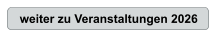 weiter zu Veranstaltungen 2026